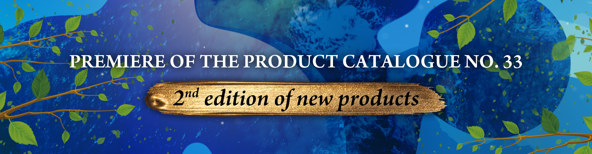 A doua premiere a Catalogului de produse nr. 33